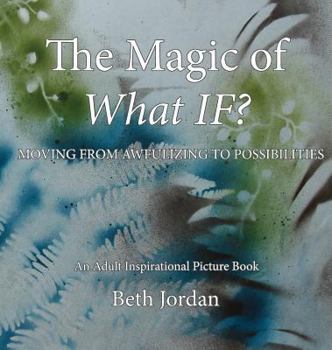 Hardcover The Magic of What If? Book