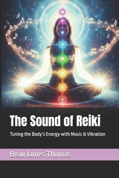 The Sound of Reiki: Tuning the Body’s Energy with Music & Vibration