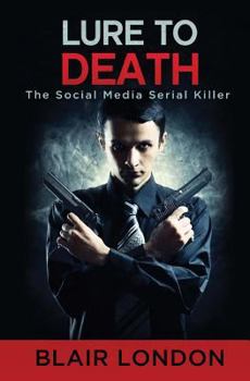 Paperback Lure to Death: The Social Media Serial Killer Book