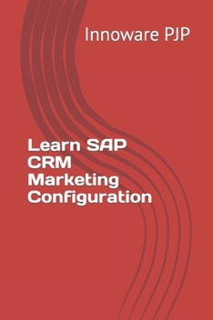 Paperback Learn SAP CRM Marketing Configuration Book