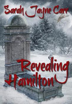 Revealing Hamilton: A JackRabbit 7 Prequel - Book #2 of the JackRabbit7