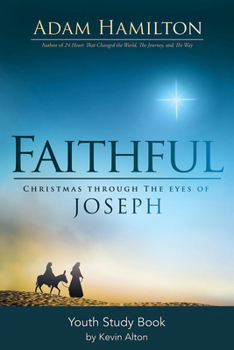 Faithful Youth Study Book: Christmas Through the Eyes of Joseph