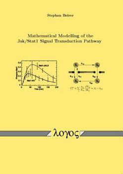 Paperback Mathematical Modelling of the Jak /Stat1 Signal Transduction Pathway Book