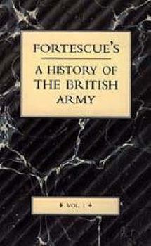 Paperback Fortescue's History of the British Army: Volume I Book