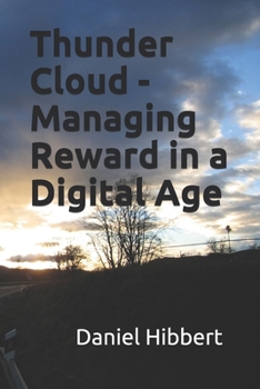 Paperback Thunder Cloud: Managing Reward in a Digital Age Book