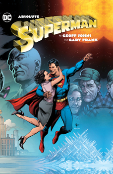 Hardcover Absolute Superman by Geoff Johns & Gary Frank Book