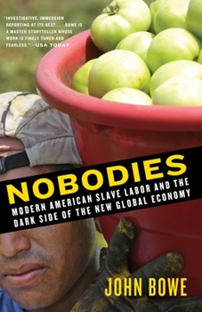 Paperback Nobodies: Modern American Slave Labor and the Dark Side of the New Global Economy Book