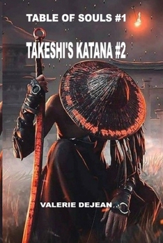 Paperback Takeshi's Katana 2: Table of Souls 1 Book