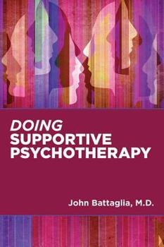 Paperback Doing Supportive Psychotherapy Book