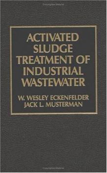 Hardcover Activated Sludge: Treatment of Industrial Wastewater Book