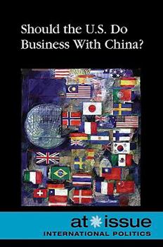 Paperback Should the U.S. Do Business with China? Book
