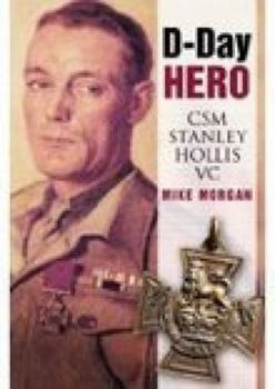 Hardcover D-Day Hero: CSM Stanley Hollis VC Book