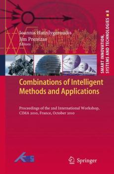 Hardcover Combinations of Intelligent Methods and Applications: Proceedings of the 2nd International Workshop, Cima 2010, France, October 2010 Book