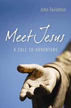 Paperback Meet Jesus: A Call to Adventure Book