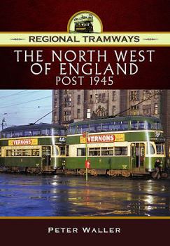 Hardcover Regional Tramways -&#144; The North West of England, Post 1945 Book