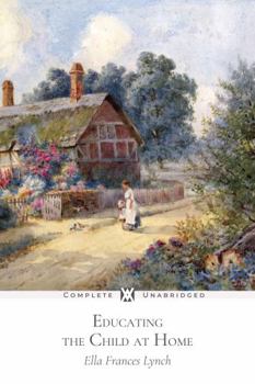 Paperback Educating the Child at Home Book