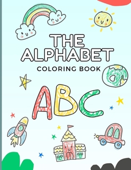 Kids ABC Coloring Book: Coloring Book ABC for Kids