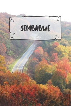 Simbabwe: Liniertes Reisetagebuch Notizbuch oder Reise Notizheft liniert - Reisen Journal für Männer und Frauen mit Linien (German Edition)