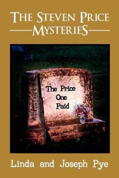 The Price One Paid - Book #1 of the Steven Price Mysteries
