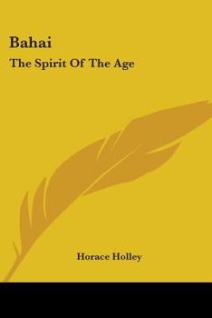 Paperback Bahai: The Spirit Of The Age Book