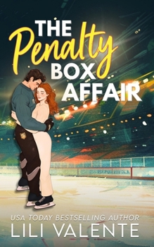 The Penalty Box Affair (That Steamy Hockey Romance)