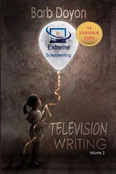 Paperback Extreme Screenwriting: Television Writing Book