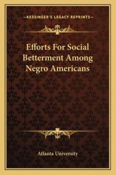 Paperback Efforts For Social Betterment Among Negro Americans Book