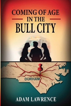 Paperback Coming of Age in the Bull City Book