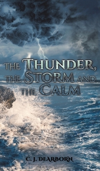 Hardcover The Thunder, the Storm and the Calm Book