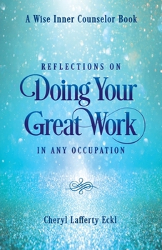 Paperback Reflections on Doing Your Great Work in Any Occupation Book