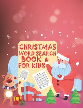 Christmas Word Search Book For Kids: 30 Easy Large Print Word Find Puzzles for Kids: Jumbo Word Search Puzzle Book (8.5"x11") with Fun Themes! (Word ... ... Regular Christmas Coloring Sheets Inside