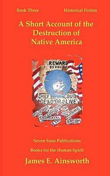 Paperback A Short Account of the Destruction of Native America Book