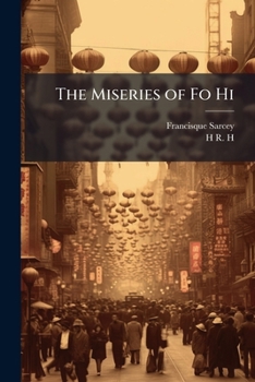 Paperback The Miseries of Fo Hi: A Celestial Functionary Book