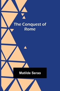 Paperback The conquest of Rome Book
