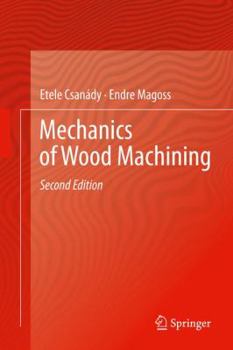 Hardcover Mechanics of Wood Machining Book