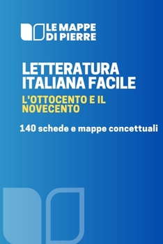 Paperback Letteratura Italiana '800 E '900: 140 schede e mappe concettuali (in bianco e nero) [Italian] Book