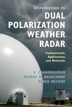 Hardcover Introduction to Dual Polarization Weather Radar Book