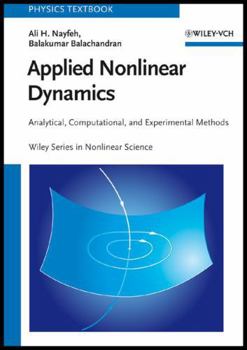 Hardcover Applied Nonlinear Dynamics: Analytical, Computational, and Experimental Methods Book