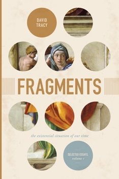 Hardcover Fragments: The Existential Situation of Our Time: Selected Essays, Volume 1 Volume 1 Book