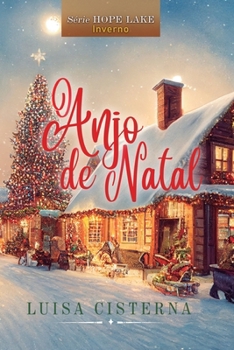 O Anjo de Natal: Série Hope Lake, Estação Inverno (Portuguese Edition)