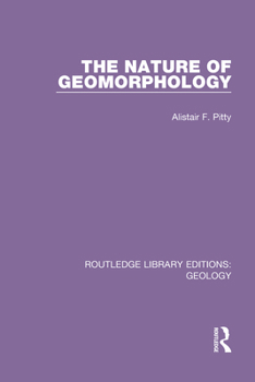 Paperback The Nature of Geomorphology Book