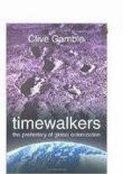 Paperback Timewalkers: The Prehistory of Global Colonization Book