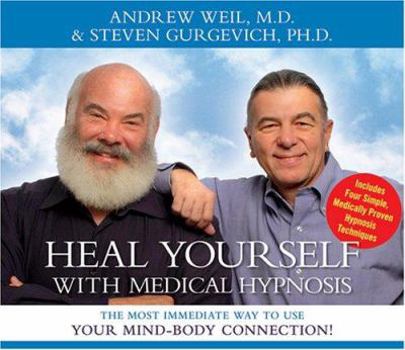 Audio CD Heal Yourself with Medical Hypnosis: The Most Immediate Way to Use Your Mind-Body Connection! Book