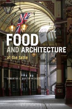 Hardcover Food and Architecture: At the Table Book