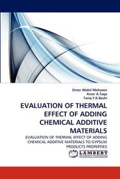 Paperback Evaluation of Thermal Effect of Adding Chemical Additive Materials Book