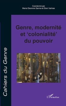 Paperback Genre, modernité et 'colonialité' du pouvoir [French] Book
