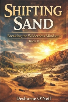 Paperback Shifting Sand: Breaking the Wilderness Mindset Book