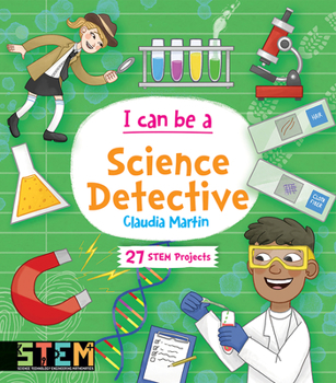 Paperback I Can Be a Science Detective: Fun Stem Activities for Kids Book