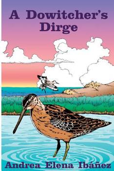 Paperback A Dowitcher's Dirge Book