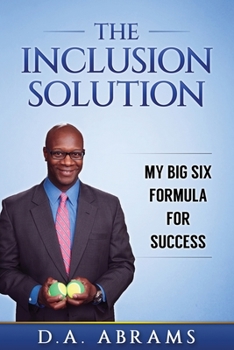 Paperback The Inclusion Solution: My Big Six Formula for Success Book